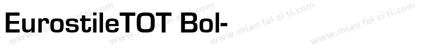 EurostileTOT Bol字体转换